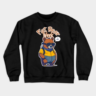 Fat Bear Week Say Hi guys! Crewneck Sweatshirt